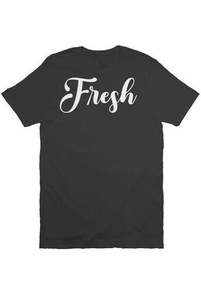  Fresh T-Shirt