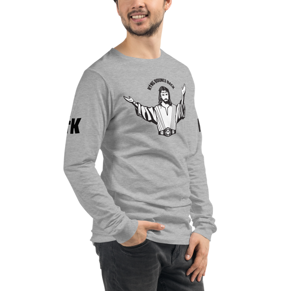 KING BOUNCE BACK Unisex Long Sleeve Tee