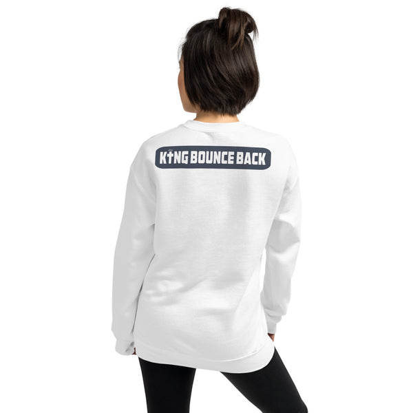 King Bounce Back Unisex Sweatshirt