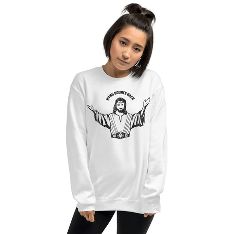 King Bounce Back Unisex Sweatshirt