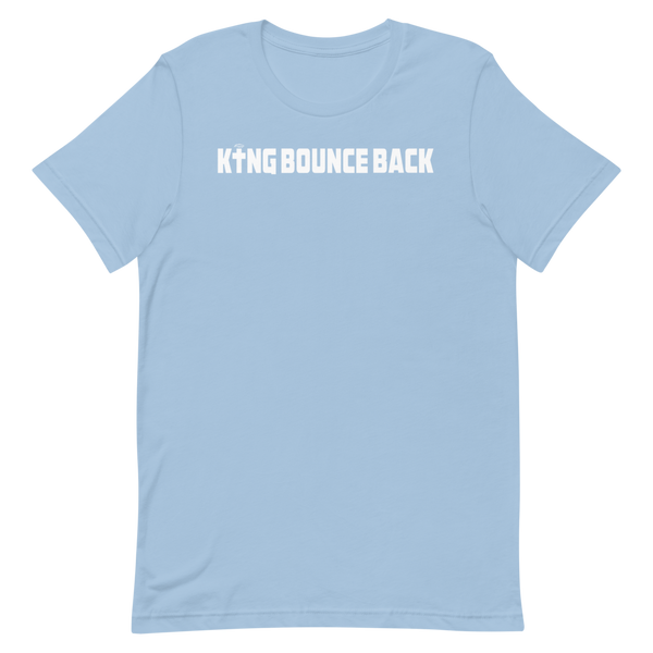 KING BOUNCE BACK  Short-Sleeve Unisex T-Shirt