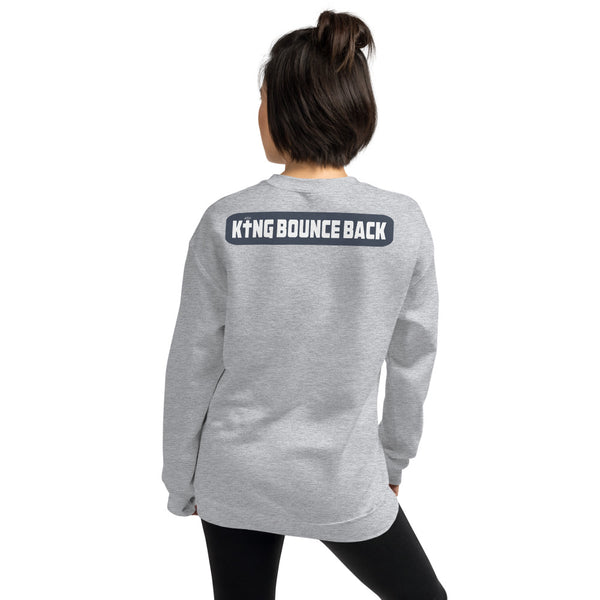 King Bounce Back Unisex Sweatshirt