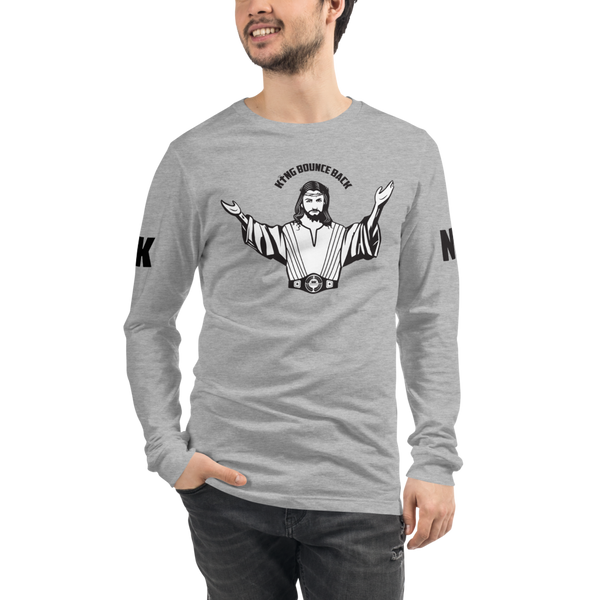 KING BOUNCE BACK Unisex Long Sleeve Tee