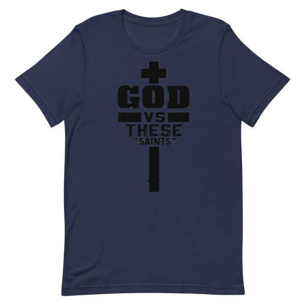 God V. These Saints Short-Sleeve Unisex T-Shirt