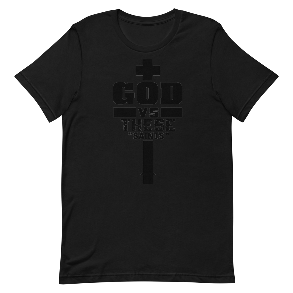 God V. These Saints Short-Sleeve Unisex T-Shirt