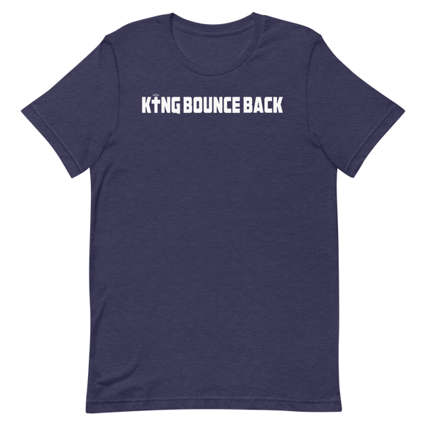 KING BOUNCE BACK  Short-Sleeve Unisex T-Shirt