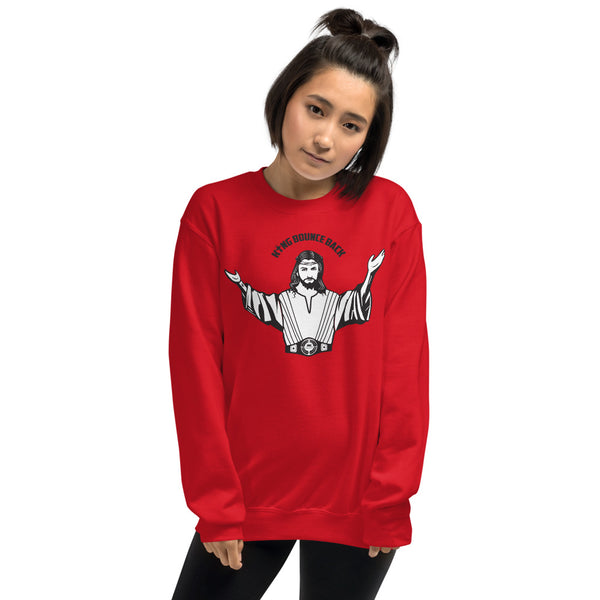 King Bounce Back Unisex Sweatshirt