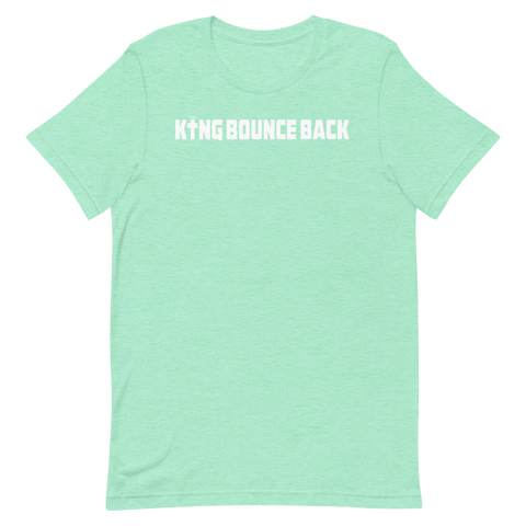 KING BOUNCE BACK  Short-Sleeve Unisex T-Shirt