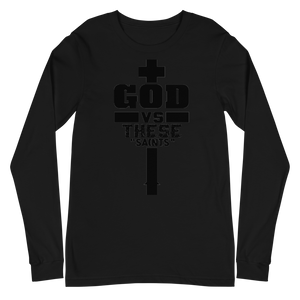 God V. These Saints Unisex Long Sleeve Tee