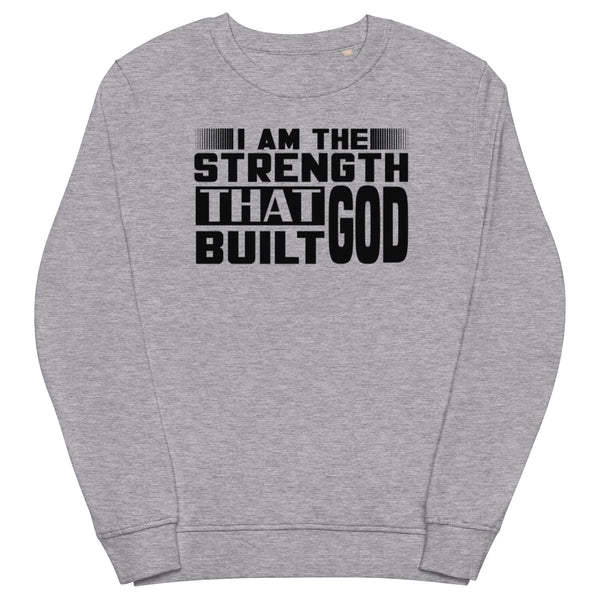 Strength Of God Unisex Organic Sweatshirt